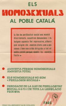 <p>El cartell en què el FAGC es dirigia en nom dels homosexuals al poble català va ser el primer que es va penjar a Terrassa, al carrer Major. Hi destaca la reivindicació de la derogació de la llei de perillositat social.</p>
