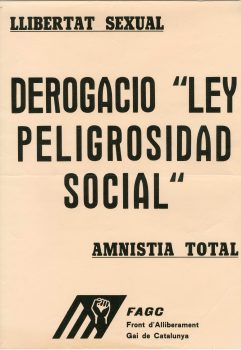 <p>Cartell del FAGC reclamant la derogació de la llei de perillositat social.</p>
