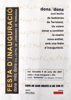 <p>Cartell convocant a la presentació del col·lectiu Dona Més Dona, el 9 de juny del 2001<br />
al bar Morgana.</p>
