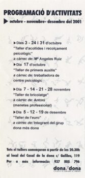 <p>Programació d’activitats de l’associació Dona Més Dona per al quart trimestre del 2001.</p>
